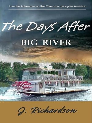 cover image of The Days After,  Big River